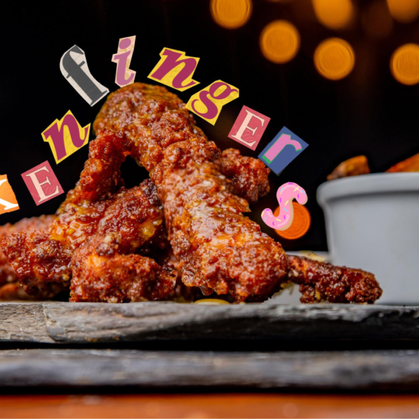 CHICKEN FINGERS